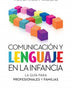 COMUNICACION Y LENGUAJE EN LA INFANCIA