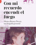 CON MI RECUERDO ENCENDÍ EL FUEGO