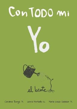 CON TODO MI YO. EL BROTE