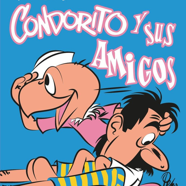 CONDORITO Y SUS AMIGOS