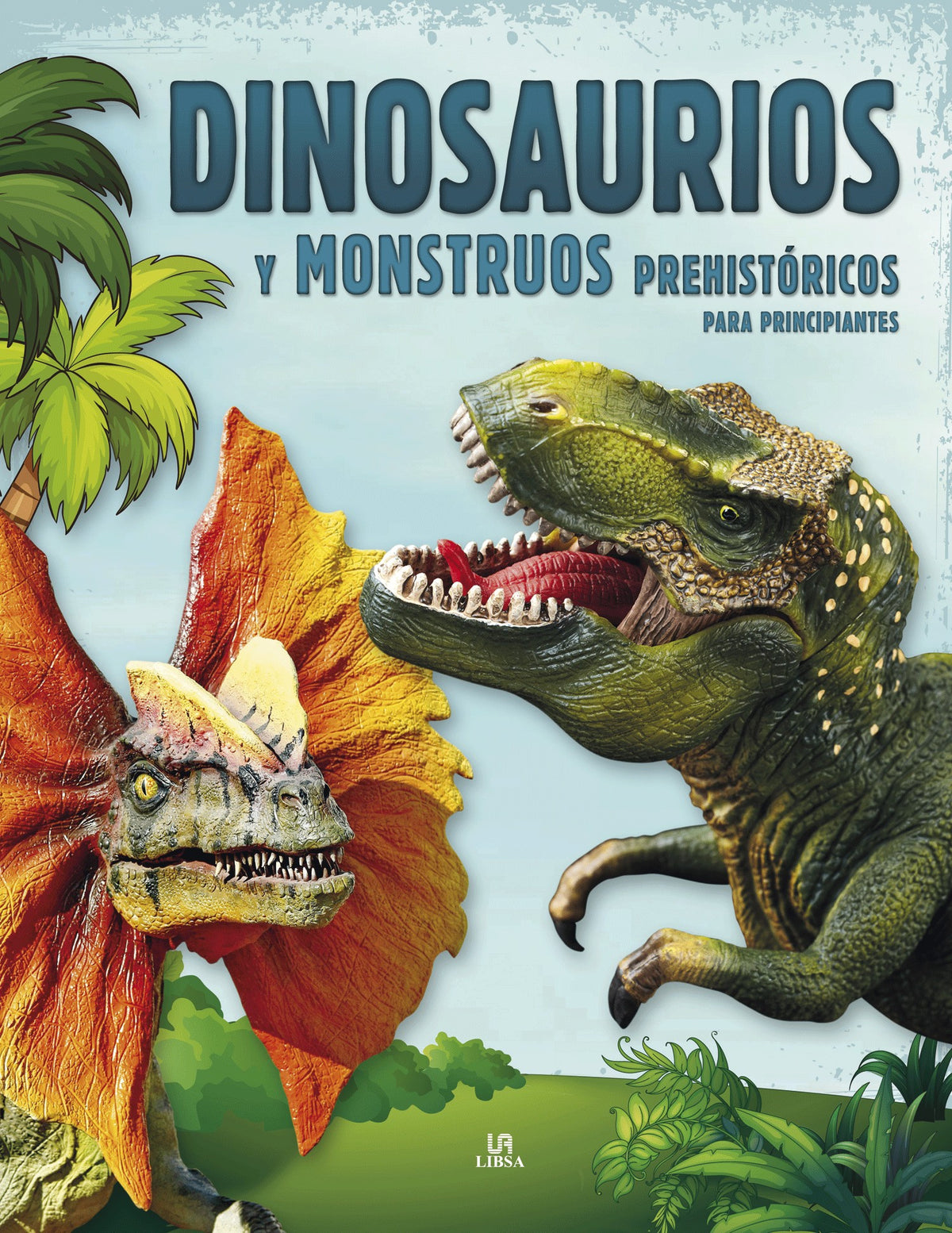 CONOCIMIENTO PARA PRINCIPIANTES DINOSAURIOS Y MONSTRUOS PREHISTORICOS