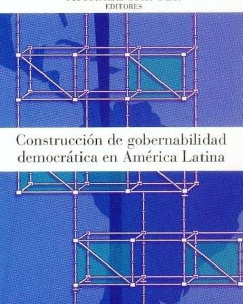 CONSTRUCCION DE GOBERNABILIDAD DEMOCRATICA EN AMERICA LATINA