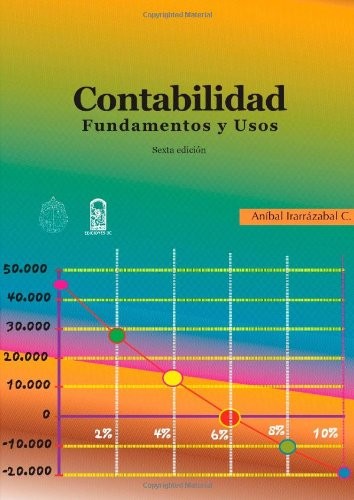 Contabilidad Fundamentos Y Usos    6ª Edición