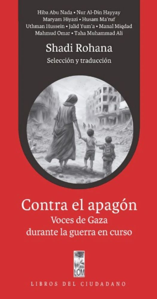 CONTRA EL APAGON. VOCES DE GAZA DURANTE LA GUERRA EN CURSO