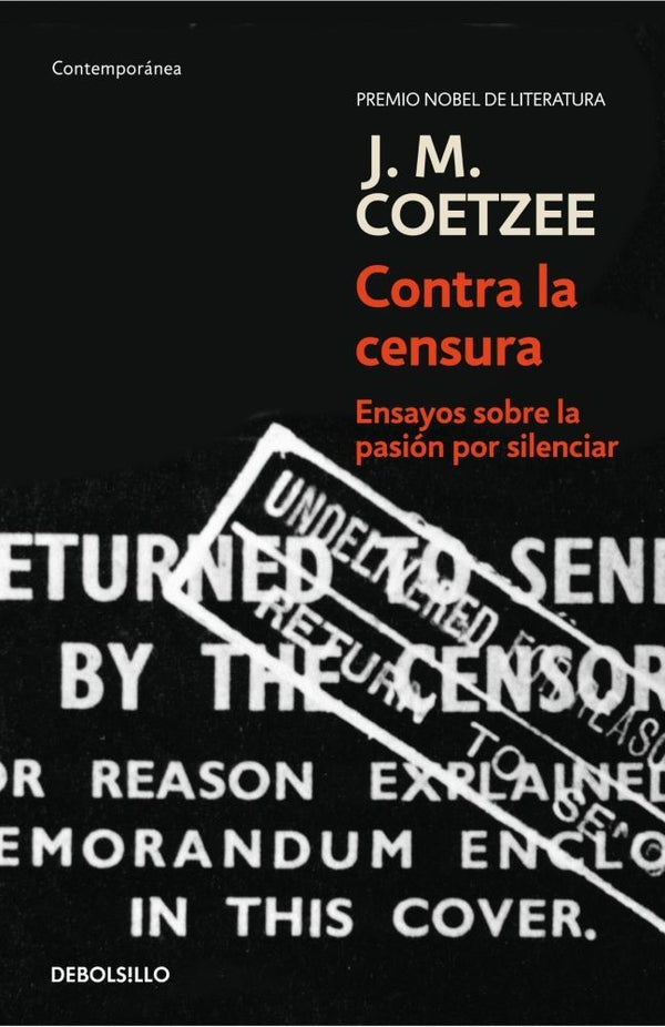 CONTRA LA CENSURA. ENSAYO SOBRE LA PASION POR SILENCIAR