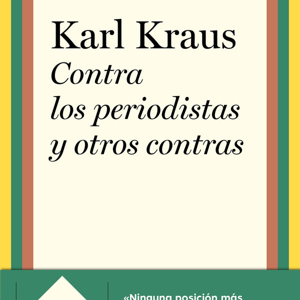 CONTRA LOS PERIODISTAS Y OTROS CONTRAS