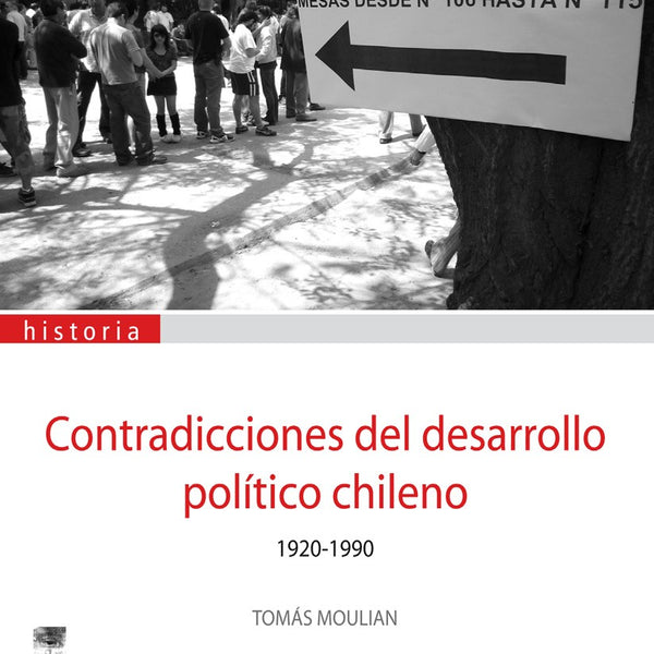 CONTRADICCIONES DEL DESARROLLO POLITICO CHILENO