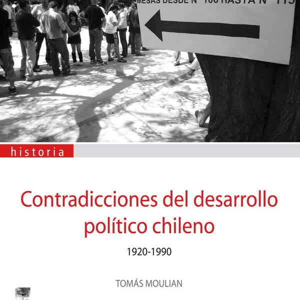 Contradicciones Del Proceso Politico Chileno 1920-1990