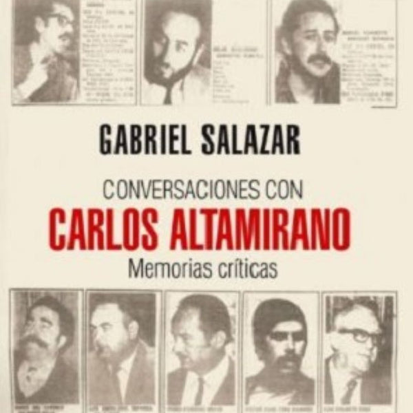 CONVERSACIONES CON CARLOS ALTAMIRANO