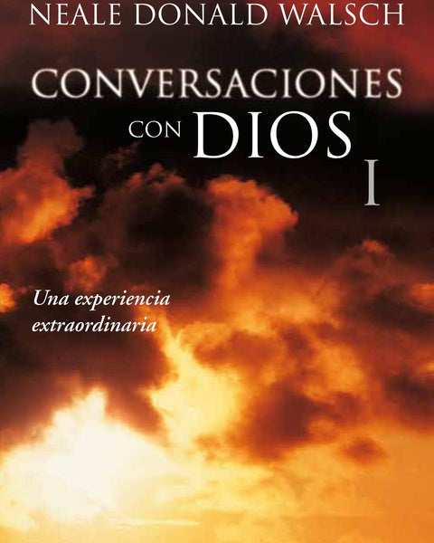 CONVERSACIONES CON DIOS VOL I