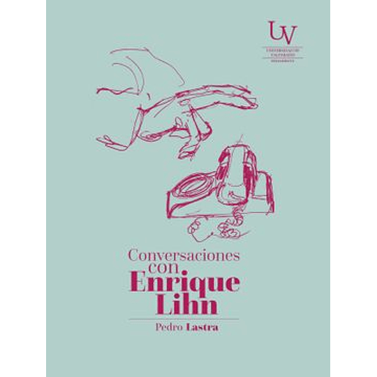 CONVERSACIONES CON ENRIQUE LIHN