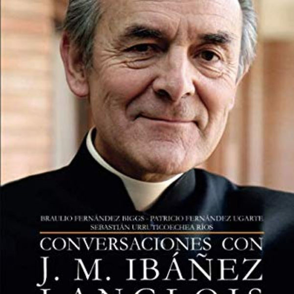 CONVERSACIONES CON J M IBAÑEZ LANGLOIS