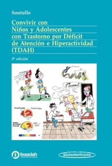 CONVIVIR CON NIÑOS Y ADOLECENTES CON TRASTORNO POR DEFICIT DE ATENCION E HIPERACTIVIDAD