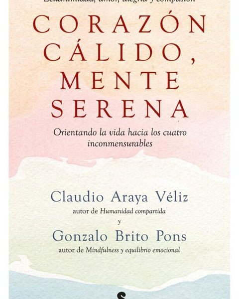 CORAZON CALIDO  MENTE SERENA