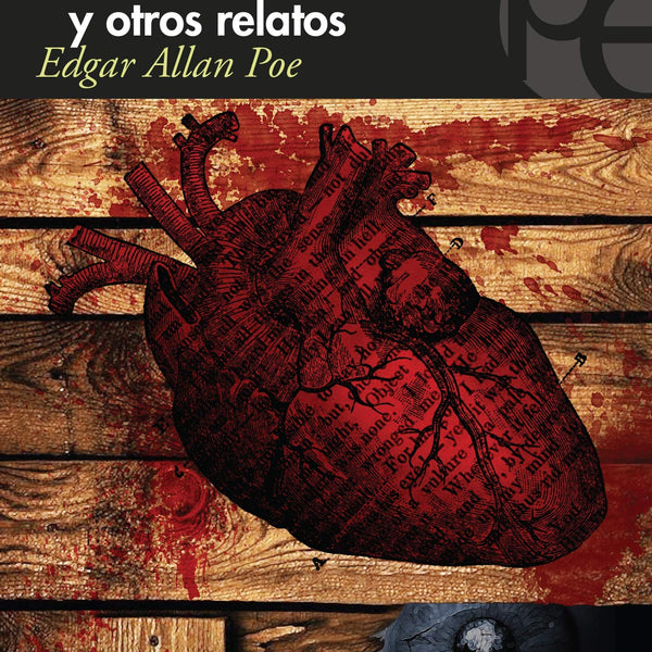 CORAZON DELATOR Y OTROS RELATOS