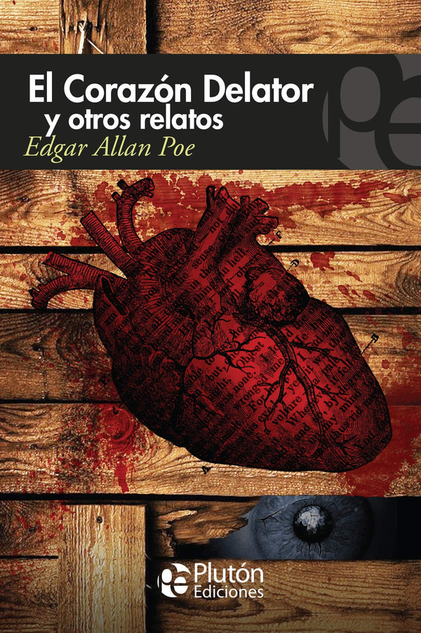 CORAZON DELATOR Y OTROS RELATOS