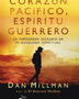 CORAZON PACIFICO, ESPITIRU GUERRERO