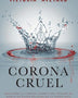 CORONA CRUEL (LA REINA ROJA. RELATOS)