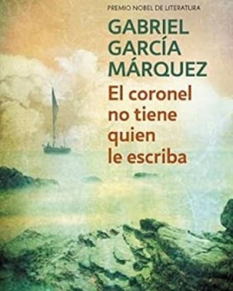 CORONEL NO TIENE QUIEN LE ESCRIBA