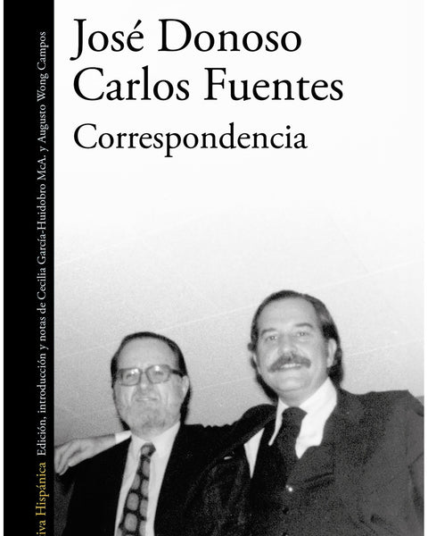 CORRESPONDENCIA JOSE DONOSO Y CARLOS FUENTES