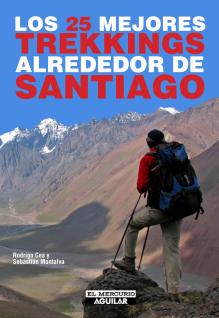 LOS 25 MEJORES TREKKINGS ALREDEDOR DE SANTIAGO