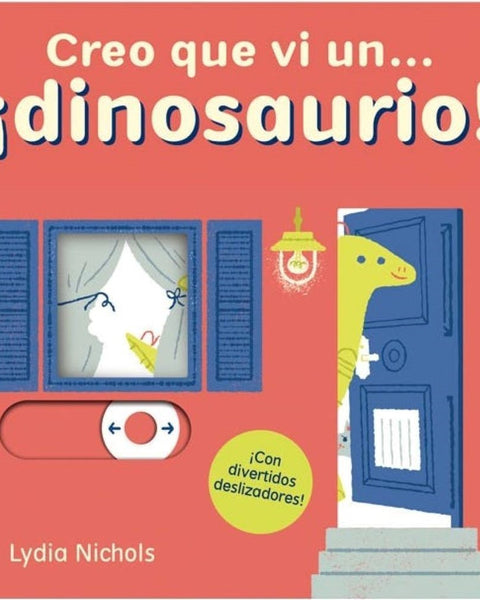 creo que vi un… ¡DINOSAURIO!