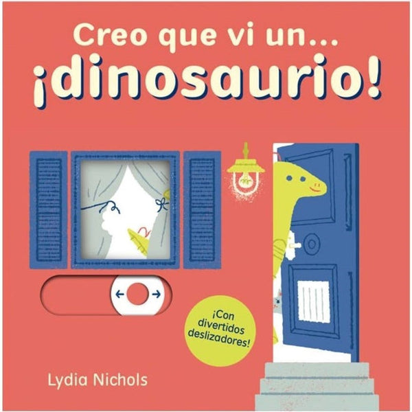 creo que vi un… ¡DINOSAURIO!