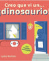 creo que vi un… ¡DINOSAURIO!