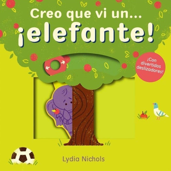 CREO QUE VI UN ELEFANTE