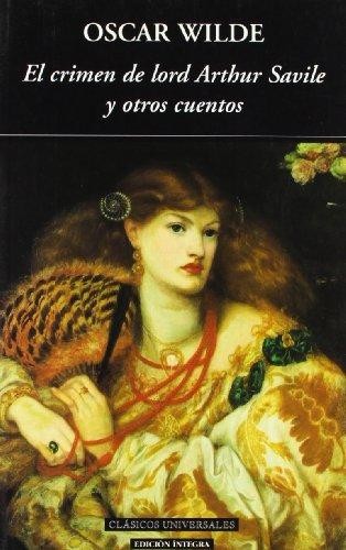EL CRIMEN DE LORD ARTHUR SAVILE Y OTROS RELATOS