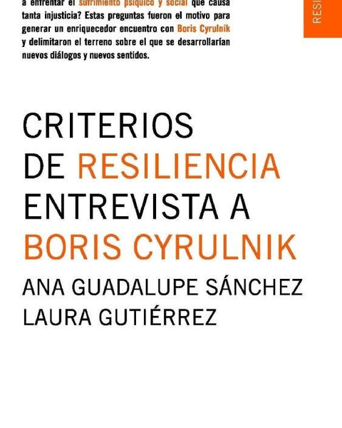 CRITERIOS DE RESILIENCIA - ENTREVISTA A BORIS CYRULNIK