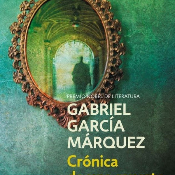 CRONICA DE UNA MUERTE ANUNCIADA