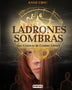 LOS LADRONES DE SOMBRAS (LAS CRÓNICAS DE CRONOS: LIBRO I)