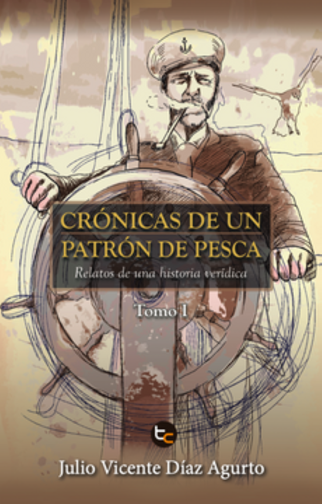 CRONICAS DE UN PATRON DE PESCA