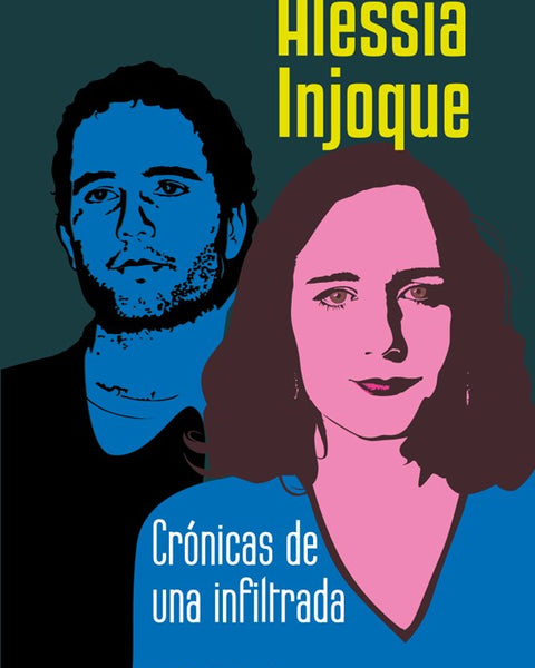 CRONICAS DE UNA INFILTRADA