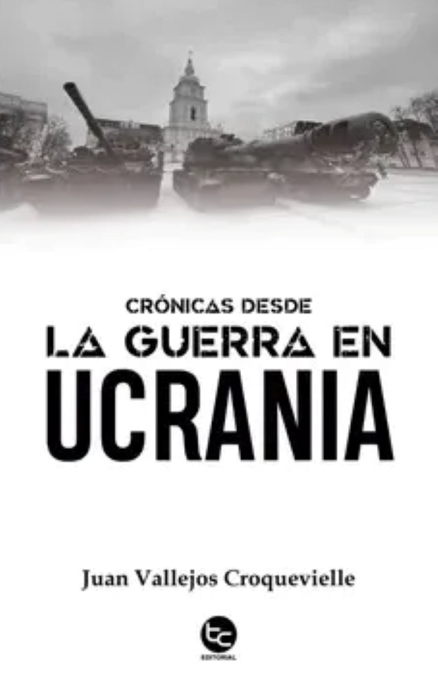 CRONICAS  DESDE LA GUERRA EN UCRANIA