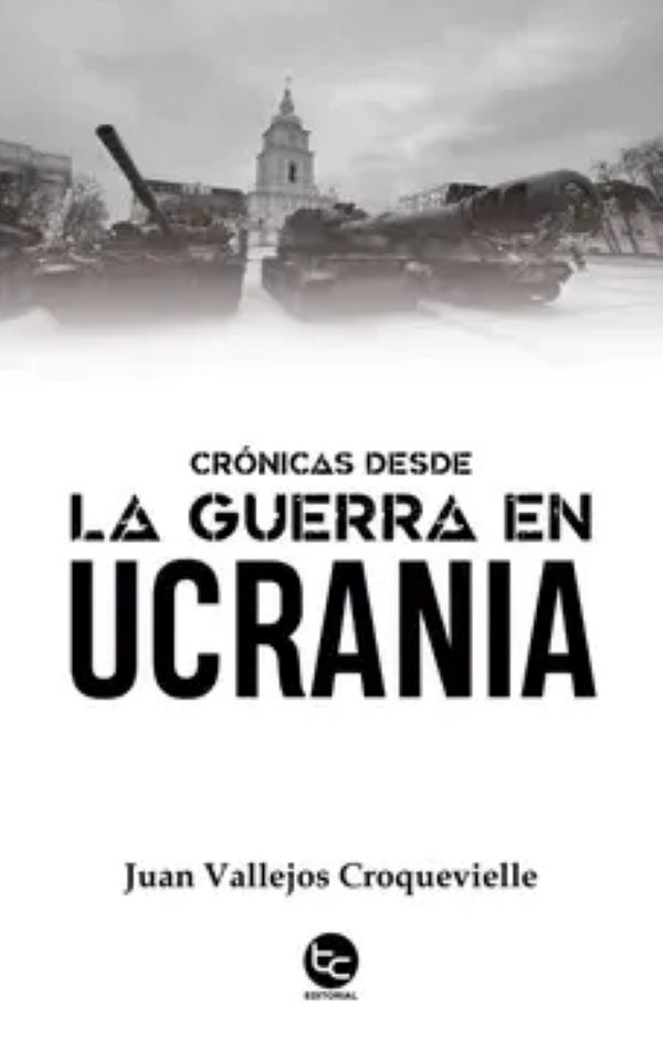 CRONICAS  DESDE LA GUERRA EN UCRANIA