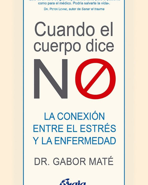 CUANDO EL CUERPO DICE NO