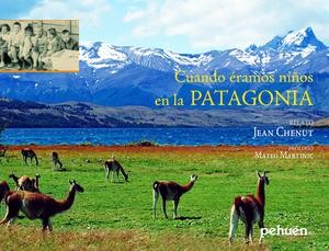 Cuando Eramos Niños En La Patagonia (Pehuen, Liberalia)