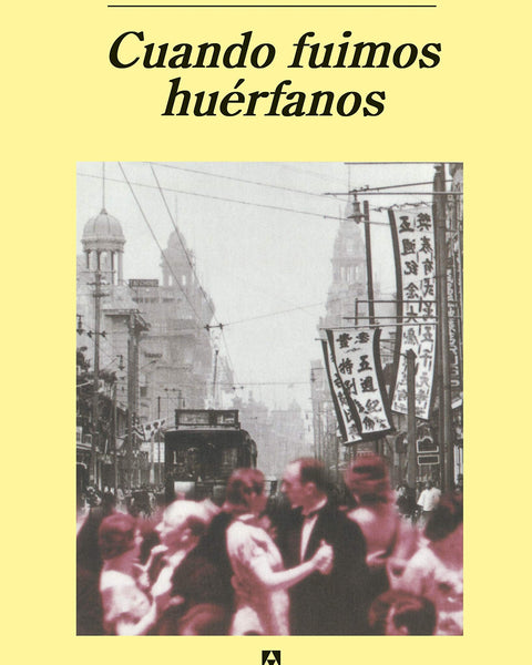 CUANDO FUIMOS HUERFANOS