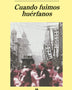 CUANDO FUIMOS HUERFANOS