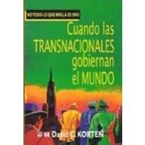 Cuando Las Transnacionales Gobiernan Al Mundo (Cuatro Vientos)