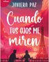 CUANDO TUS OJOS ME MIREN