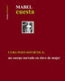 CUBA POST SOVIETICA: Un Cuerpo Narrado En Clave De Mujer