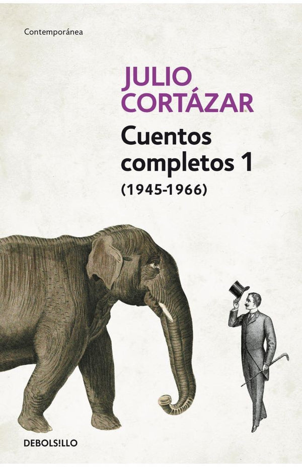 CUENTOS COMPLETOS 1 - CORTAZAR