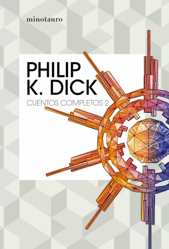 CUENTOS COMPLETOS 2 PHILIP K DICK