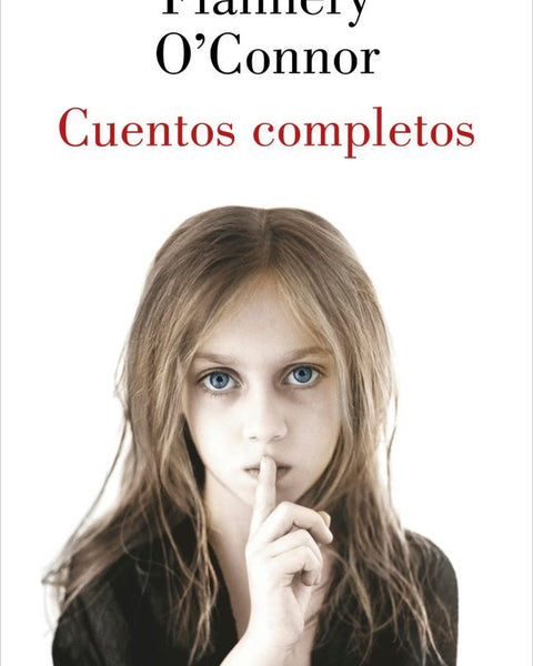 CUENTOS COMPLETOS - FLANNERY O'CONNOR