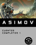 CUENTOS COMPLETOS I - ASIMOV