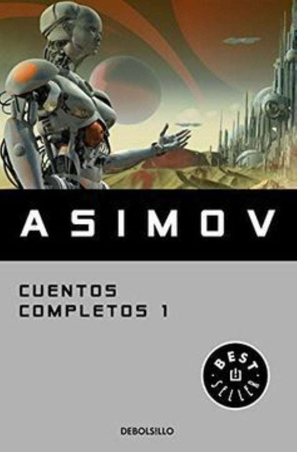 CUENTOS COMPLETOS I - ASIMOV