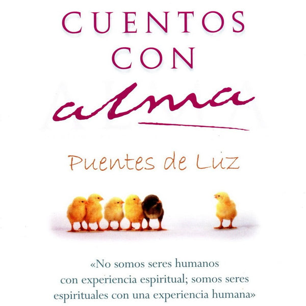 CUENTOS CON ALMA PUENTES DE LUZ